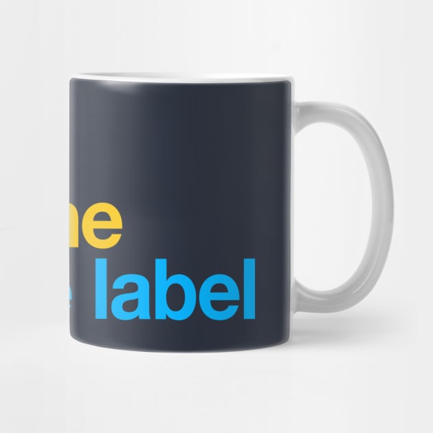 I like the wine not the label – Pansexual Pride LGBTQ Equality by thedesigngarden